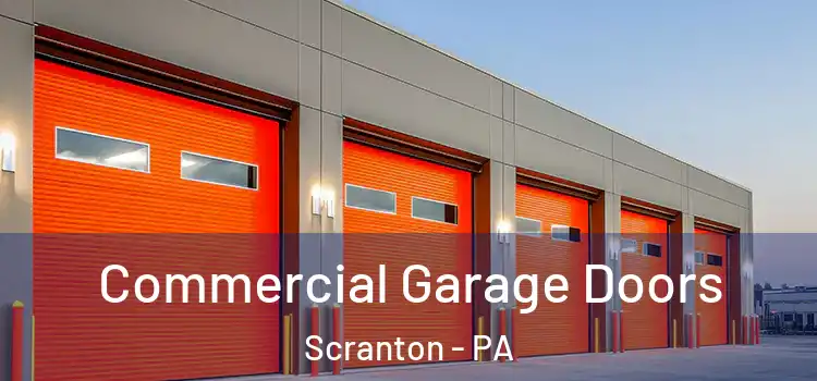  Commercial Garage Doors Scranton - PA