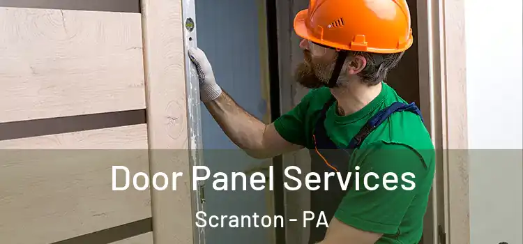 Door Panel Services Scranton - PA