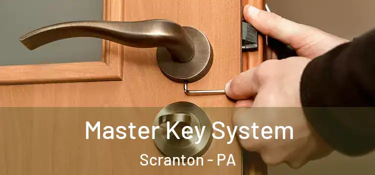 Master Key System Scranton - PA