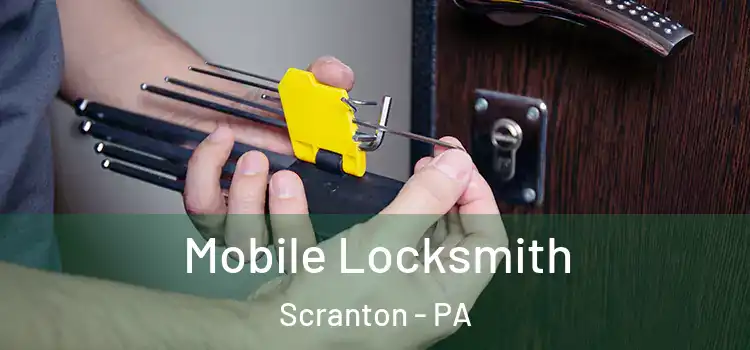 Mobile Locksmith Scranton - PA